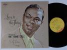 NAT KING COLE Love Is The Thing 
