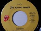 ROLLING STONES-Too Tough/ Miss You 7 45 MINT- 1983 Undercover 