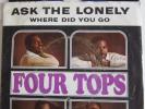 45.  FOUR TOPS      Ask The Lonely     (US)  complete 