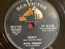 ELVIS PRESLEY RCA Victor 20-7150 78rpm Dont/