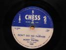 Muddy Waters blues 78 Dont Go No Farther 
