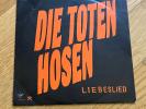Die Toten Hosen - Promo-Vinyl (Single / 7) Liebeslied  (1987)