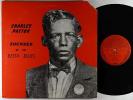Charley Patton - Founder Of The Delta 