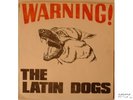 LATIN DOGS -WARNING KILLED IN JAIL 7