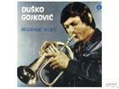 DUSKO GOYKOVICH Belgrade Blues LP RTB