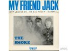 The Smoke : My friend Jack + 3 (French EP)