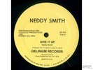 NEDDY SMITH-GIVE IT UP on DELIRIUM