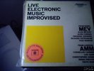 MEV / AMM Live Electronic Music PROG PSYCH lp