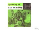 THE TEMPOS - SPEAKING OF... MINT & SEALED