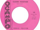 EDDIE FOSTER Closer Together Northern Soul 45