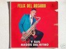 FELIX DEL ROSARIO Y SUS MAGOS DEL RITMO LP ORIG