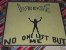 WEDGE no one left but me OR LP USA PRIVATE PSYCH PROG