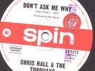 CHRIS HALL & TORQUAYS Rare 60s punk freakbeat 45 SPIN
