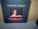 TRAVIS BIGGS Challenge Lp PRIVATE PRESS FUNK RARE
