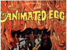 The Animated Egg                Psych.