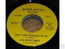 Jack Montgomery NORTHERN SOUL 45 Don't Turn Your Back O