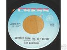 The Valentinos 45 northern soul Sweeter Than The Day ..