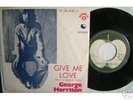 GEORGE HARRISON 7'' Give Me Love PORTUGAL PS  