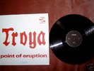 PROG/PSYCH      TROYA     POINT OF ERUPTION    ORIGINAL