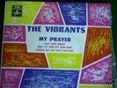 The Vibrants - My Prayer RARE NORTHERN SOUL