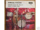 Small Faces 65 SWE PS Watcha gonna do *RARE*