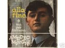 AMEDEO MINGHI ALLA FINE 45 ITALIANO+RARITA'