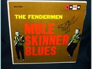 The Fendermen Mule Skinner Blues SOMA LP MINT