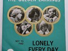 Golden Earrings Lonely Everyday Not Too Find 45 rpm '65