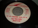 MONSTER RARE SOUL 45/ VOLCANIC ERUPTION - LOU RAGLAND