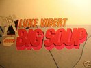 MOWAX/HIP HOP/BREAKS LUKE VIBERT - BIG SOUP *RARE LP*