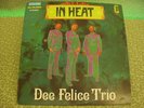 Dee Felice Trio  FUNK/JAZZ LP In Heat bs-10,000