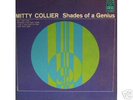 MITTY COLLIER - SHADES OF A GENIUS