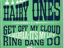RARE 60's:The HAIRY ONES :EP: Get off my cloud + 3