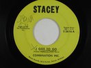 COMBINATION INC. northern soul 45 I GOT TO GO STACEY