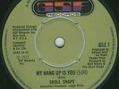 SKULL SNAPS - MY HANG UP IS YOU - ORIG UK GSF 45