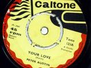 Peter Austin Your Love Caltone 108 Rock Steady Reggae