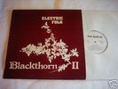 BLACKTHORN 2 - ELECTRIC FOLK..  Rare Folk LP