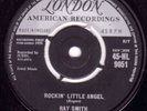 RAY SMITH - LONDON 45 - ROCKIN' LITTLE ANGEL