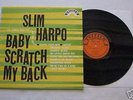 SLIM HARPO BABY SCRATCH MY BACK LP