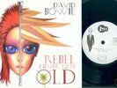 DAVID BOWIE Rebel never gets old 45 single 7 UK PS