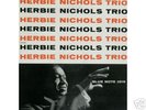 Herbie Nichols Trio- US Blue Note 1519- LP- Rare