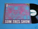 SOM TRES - Show 1968 Soul Groove Bossa MINT- Brazill LP