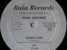 ROME JEFFERIES - GOOD LOVE RAIN RECORDS