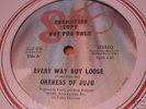 ONENESS OF JUJU EVERY WAY BUT LOOSE 12