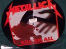METALLICA Kill Em All PIC DISC lmtd #25