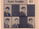 Royal Knights - I Wanna Know +  PS KILLER TX