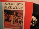 FLICK WILSON SCHOOL DAYS RARE MINTJAH LIFE