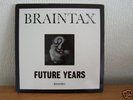 BRAINTAX - FUTURE YEARS EP (UK HIP-HOP, LOW-LIFE)