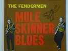 THE FENDERMEN MULE SKINNER BLUES SOMA 1240