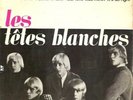 LES TETES BLANCHES SPANISH EP SHE'S THE ONE/MOTHER IN L